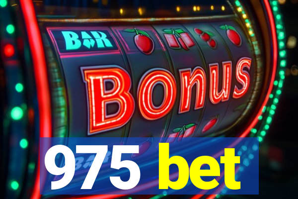 975 bet